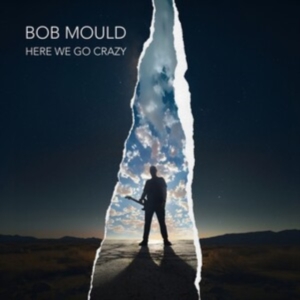 Bob Mould - Here We Go Crazy in the group CD / Pop-Rock at Bengans Skivbutik AB (5587783)