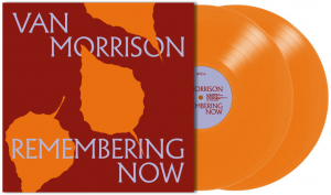 Van Morrison - Remembering Now (Ltd Orange 2LP) in the group VINYL / Pop-Rock at Bengans Skivbutik AB (5587841)