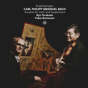 Ryo Terakado & Fabio Bonizzoni - Carl Philipp Emmanuel Bach: Sonatas For Violin And Harpsichord in the group OTHER / Övrigt /  at Bengans Skivbutik AB (5587972)