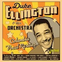 Duke Ellington & His Orchestra - Columbia Vocal Rarities in the group CD / Jazz at Bengans Skivbutik AB (5588043)