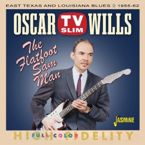 Oscar Tv Slim Wills - The Flatfoot Sam Man in the group CD / Blues at Bengans Skivbutik AB (5588044)