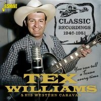 Tex Williams & His Western Caravan - You Can Tell A Texan Every Time ? C in the group CD / Country at Bengans Skivbutik AB (5588045)
