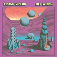 Flying Vipers - Off World in the group VINYL / Upcoming releases at Bengans Skivbutik AB (5588051)