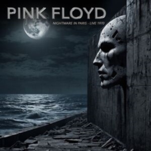 Pink Floyd - Nightmare In Paris - Live 1970 in the group CD / Pop-Rock at Bengans Skivbutik AB (5588093)