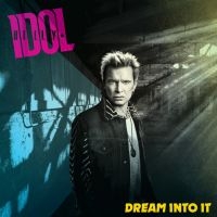 Billy Idol - Dream Into It in the group CD / Pop-Rock at Bengans Skivbutik AB (5588135)