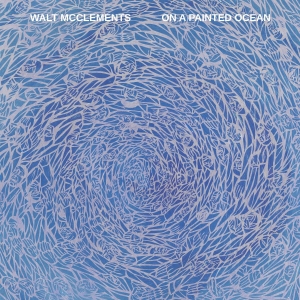 Walt Mcclements - On A Painted Ocean in the group VINYL / Dance-Techno at Bengans Skivbutik AB (5588180)