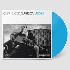 Clark Guy - DUBLIN BLUES (30TH ANNIVERSARY/DELUXE/BLUE VINYL/REMASTERED) in the group VINYL / Blues,Country at Bengans Skivbutik AB (5588253)
