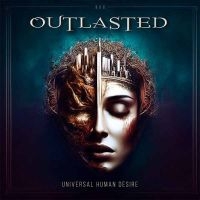 Outlasted - Universal Human Desire in the group CD / Hårdrock at Bengans Skivbutik AB (5588611)