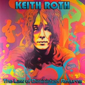 Keith Roth - The Law Of Diminished Returns in the group VINYL / Pop-Rock at Bengans Skivbutik AB (5588904)