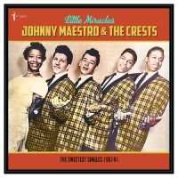 Johnny Maestro & The Crests - Little Miracles: The Sweetest Singl in the group VINYL / Pop-Rock at Bengans Skivbutik AB (5589054)