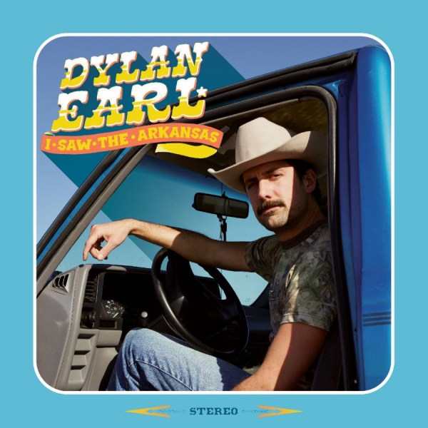 Earl Dylan - I Saw The Arkansas in the group CD / Country at Bengans Skivbutik AB (5589121)