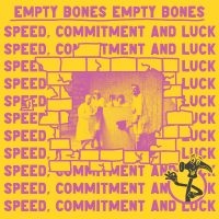 Empty Bones - Speed, Commitment And Luck in the group VINYL / Pop-Rock at Bengans Skivbutik AB (5589124)