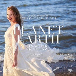 Lisa Maria Schachtschneider - Planet Earth - Works For Solo Piano in the group MUSIK / SACD / Klassiskt at Bengans Skivbutik AB (5589358)