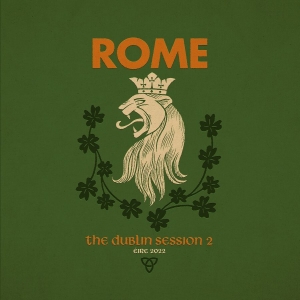Rome - Dublin Session Ii The (Digipack) in the group CD / Hårdrock,Pop-Rock at Bengans Skivbutik AB (5589519)