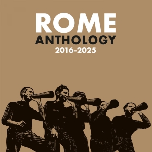 Rome - Anthology 2016-2025 in the group CD / Hårdrock,Pop-Rock at Bengans Skivbutik AB (5589521)