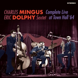 Charles Mingus & Eric Dolphy - Complete Live At Town Hall '64 in the group OTHER / Övrigt /  at Bengans Skivbutik AB (5589784)
