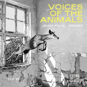 Jean-Paul Dessy - Voices Of The Animals in the group CD / New releases at Bengans Skivbutik AB (5589831)
