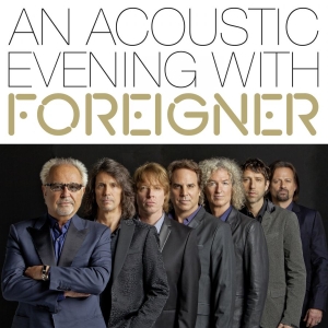 Foreigner - An Acoustic Evening With in the group Minishops / Foreigner at Bengans Skivbutik AB (5589902)