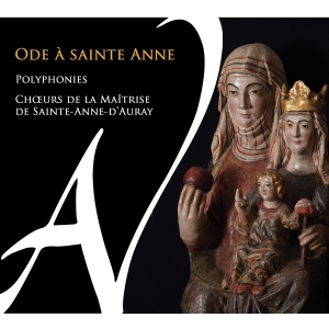 Choeurs De La Maitrise De Sainte-Anne-D'auray & Camerata Sainte Anne & Veronique Le Guen - Ode A Sainte Anne in the group OTHER / Övrigt /  at Bengans Skivbutik AB (5589988)