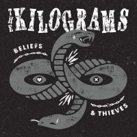 The Kilograms - Beliefs & Thieves in the group CD / Pop-Rock at Bengans Skivbutik AB (5590000)