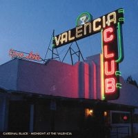 Cardinal Black - Midnight At The Valencia in the group Minishops / Cardinal Black at Bengans Skivbutik AB (5590058)