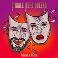 Middle-Aged Queers - Theatre Of Shame in the group VINYL / Pop-Rock at Bengans Skivbutik AB (5590060)