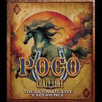Poco - Crazy Love: The Ultimate Live Exper in the group MUSIK / Musik Blu-Ray / Pop-Rock at Bengans Skivbutik AB (5590100)