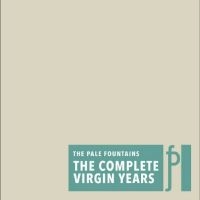 The Pale Fountains - The Complete Virgin Years in the group CD / Pop-Rock at Bengans Skivbutik AB (5590119)