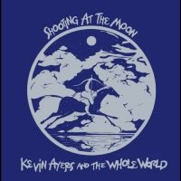 Kevin Ayers & The Whole World - Shooting At The Moon in the group VINYL / Pop-Rock at Bengans Skivbutik AB (5590127)