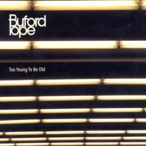 Buford Pope - Too Young To Be Old in the group CD / CD Blues-Country at Bengans Skivbutik AB (559021)