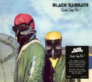 Black Sabbath - Never Say Die! (2009 Remaster) in the group CD / Hårdrock at Bengans Skivbutik AB (5590404)