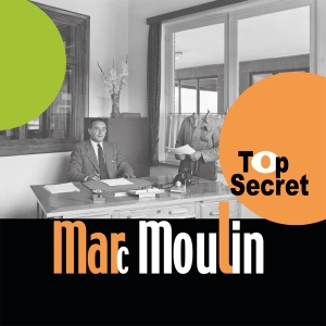Marc Moulin - Top Secret in the group VINYL / Dance-Techno,Jazz at Bengans Skivbutik AB (5590618)