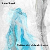 Son Of Buzzi - Ein Hase, Ein Phönix, Ein Schwan in the group CD / Pop-Rock at Bengans Skivbutik AB (5590825)