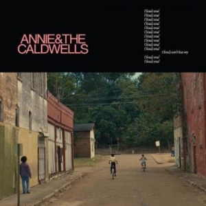 Annie And The Caldwells - Can't Lose My (Soul) in the group OUR PICKS / Bengans Staff Picks / Best so far in 2025 - MK at Bengans Skivbutik AB (5590994)
