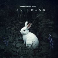 Frank From Blue Velvet - I Am Frank in the group VINYL / Pop-Rock at Bengans Skivbutik AB (5591003)