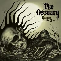 Ossuary The - Requiem For The Sun (Digipack) in the group CD / Hårdrock at Bengans Skivbutik AB (5591072)