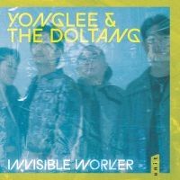 Yonglee & The Doltang - Invisible Worker in the group CD / Jazz at Bengans Skivbutik AB (5591192)