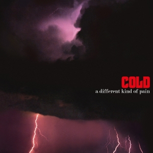 Cold - A Different Kind Of Pain in the group VINYL / Pop-Rock at Bengans Skivbutik AB (5591205)