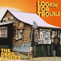 Dead Daisies The - Lookin' For Trouble in the group Minishops / The Dead Daisies at Bengans Skivbutik AB (5591317)