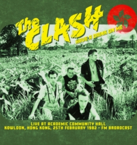 The Clash - Have A Drink On Me: Live At Academi in the group VINYL / Pop-Rock at Bengans Skivbutik AB (5591351)