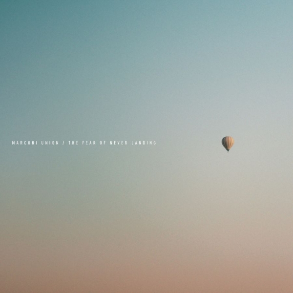 Marconi Union - The Fear Of Never Landing in the group VINYL / Bestsellers at Bengans Skivbutik AB (5591356)
