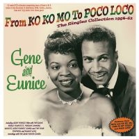 Gene And Eunice - From Ko Ko Mo To Poco Loco - The Si in the group CD / Pop-Rock at Bengans Skivbutik AB (5591369)