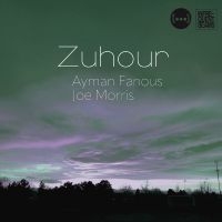 Fanous Ayman & Joe Morris - Zuhour in the group CD / Jazz at Bengans Skivbutik AB (5591413)