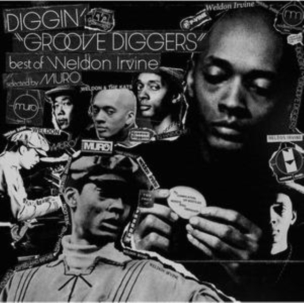 Weldon Irvine - Diggin' 'Groove Diggers' Best Of Weldon Irvine - Selected By Muro in the group VINYL / Bestsellers at Bengans Skivbutik AB (5591546)