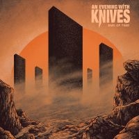 An Evening With Knives - End Of Time in the group CD / Hårdrock at Bengans Skivbutik AB (5591615)