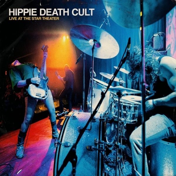 Hippie Death Cult - Live At The Star Theater in the group CD / Hårdrock at Bengans Skivbutik AB (5591655)