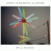 North Mississippi Allstars - Still Shakin' (Indie Exclusive) in the group CD / Blues at Bengans Skivbutik AB (5591896)