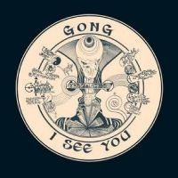 Gong - I See You (10Th Anniversary Edition in the group CD / Pop-Rock at Bengans Skivbutik AB (5591911)