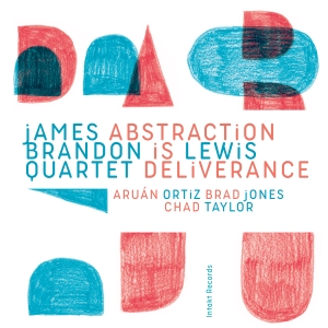 James Brandon Lewis Quartet - Abstraction Is Deliverance in the group CD / Jazz at Bengans Skivbutik AB (5591980)