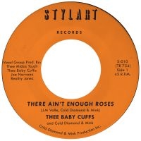 Thee Baby Cuffs & Cold Diamond Mink - There Ain't Enough Roses in the group VINYL / RnB-Soul at Bengans Skivbutik AB (5592022)